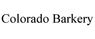 COLORADO BARKERY