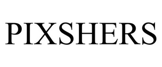 PIXSHERS
