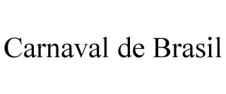 CARNAVAL DE BRASIL