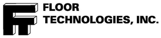 FT FLOOR TECHNOLOGIES, INC.