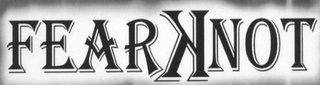 FEAR KNOT