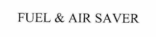 FUEL & AIR SAVER