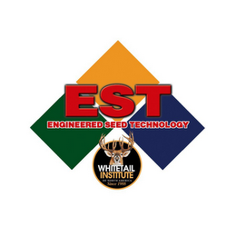 EST ENGINEERED SEED TECHNOLOGY WHITETAIL INSTITUTE OF NORTH AMERICA SINCE 1988