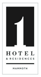 1 HOTEL & RESIDENCES MAMMOTH