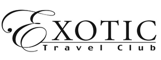 EXOTIC TRAVEL CLUB