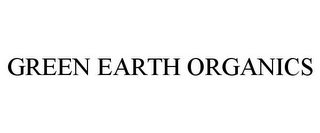 GREEN EARTH ORGANICS