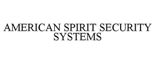 AMERICAN SPIRIT SECURITY SYSTEMS