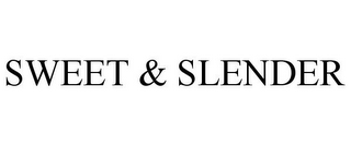 SWEET & SLENDER