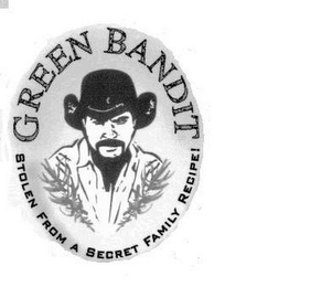 GREEN BANDIT STOLEN FROM A SECRET FAMILY RECIPE!