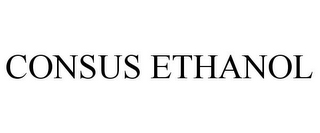 CONSUS ETHANOL