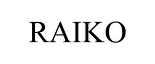 RAIKO