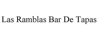 LAS RAMBLAS BAR DE TAPAS
