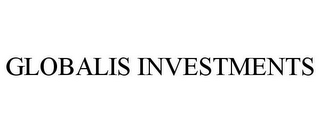 GLOBALIS INVESTMENTS