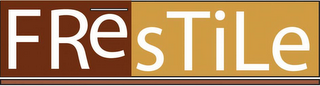 FRESTILE