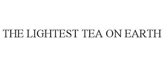 THE LIGHTEST TEA ON EARTH