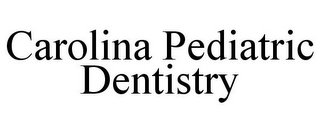 CAROLINA PEDIATRIC DENTISTRY