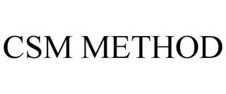 CSM METHOD