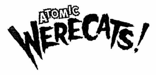 ATOMIC WERECATS!