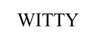 WITTY