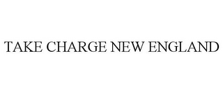 TAKE CHARGE NEW ENGLAND