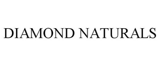 DIAMOND NATURALS
