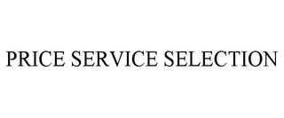 PRICE SERVICE SELECTION