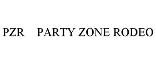 PZR   PARTY ZONE RODEO