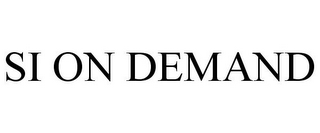 SI ON DEMAND