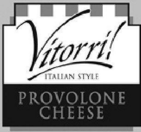 VITORRI! ITALIAN STYLE PROVOLONE CHEESE