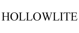 HOLLOWLITE