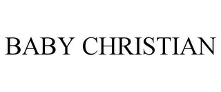 BABY CHRISTIAN