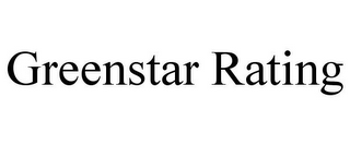 GREENSTAR RATING