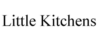 LITTLE KITCHENS