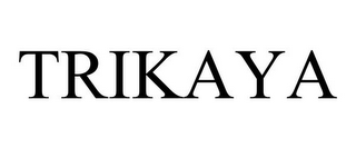 TRIKAYA