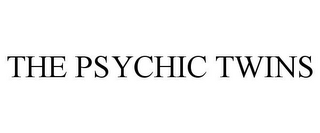 THE PSYCHIC TWINS