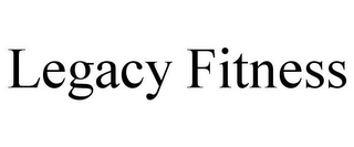 LEGACY FITNESS