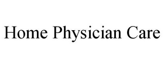 HOME PHYSICIAN CARE