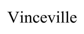 VINCEVILLE