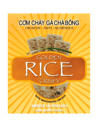 CO¿M CHÁY GÀ CHÀ BÔNG CRUNCHY TASTY NUTRITIOUS GOLDEN RICE WITH DEHYDRATED CHICKEN ARROZ QUEMADO CON POLLO SECO