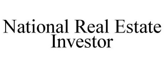 NATIONAL REAL ESTATE INVESTOR