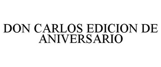 DON CARLOS EDICION DE ANIVERSARIO