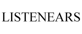 LISTENEARS