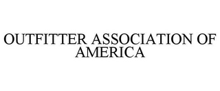 OUTFITTER ASSOCIATION OF AMERICA