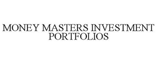 MONEY MASTERS INVESTMENT PORTFOLIOS