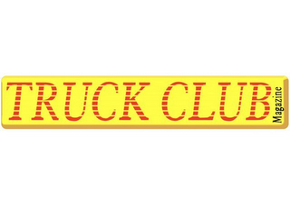 TRUCK CLUB MAGAZINE