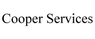 COOPER SERVICES