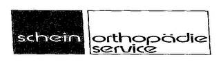 SCHEIN ORTHOPÄDIE SERVICE