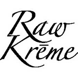 RAW KREME