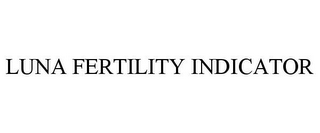 LUNA FERTILITY INDICATOR