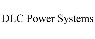 DLC POWER SYSTEMS